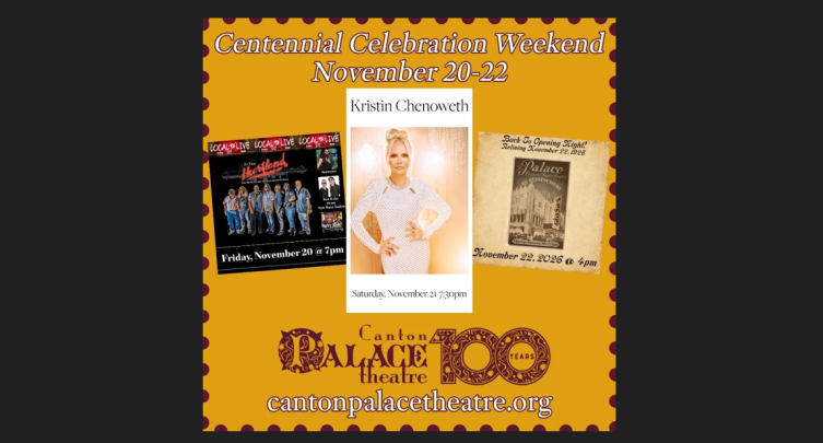 Canton Palace Theatre's Centennial Celebration Weekend