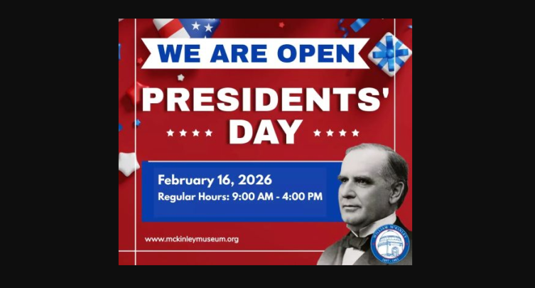 President’s Day at McKinley Presidential Library & Museum