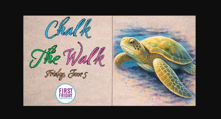 First Friday - Chalk and Awe (Chalk the Walk)