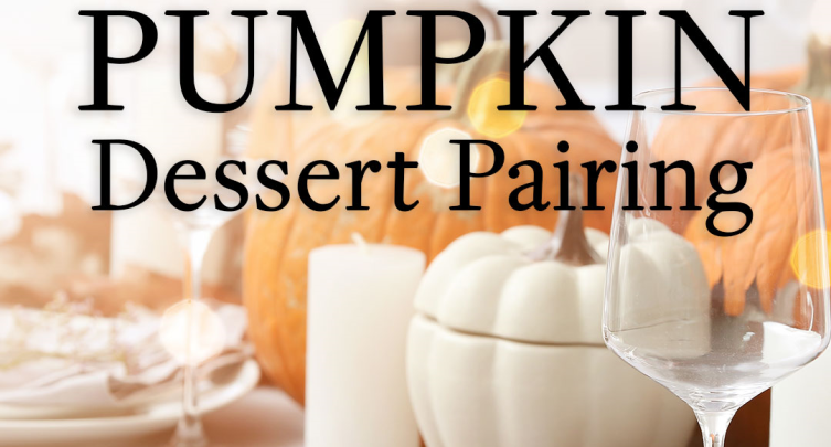 Pumpkin Dessert Pairing