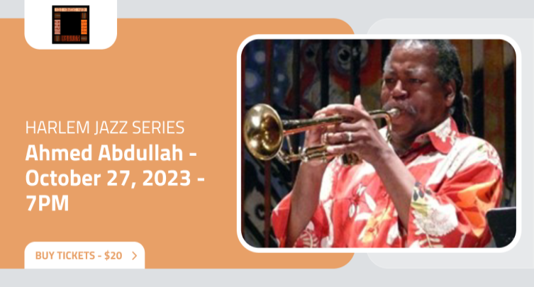 Harlem Jazz Series: Ahmed Abdullah 