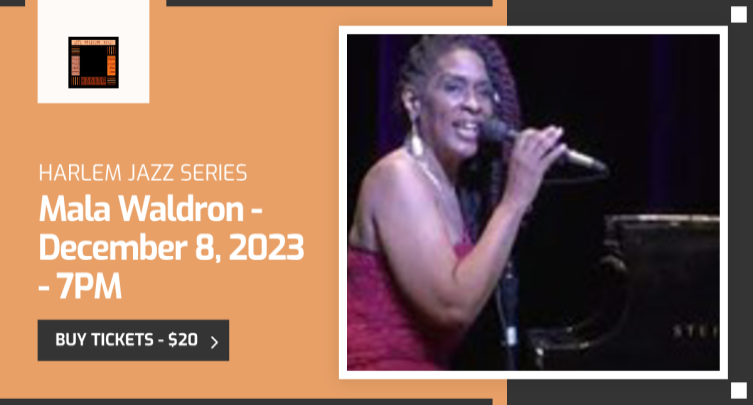 Harlem Jazz Series: Mala Waldron 