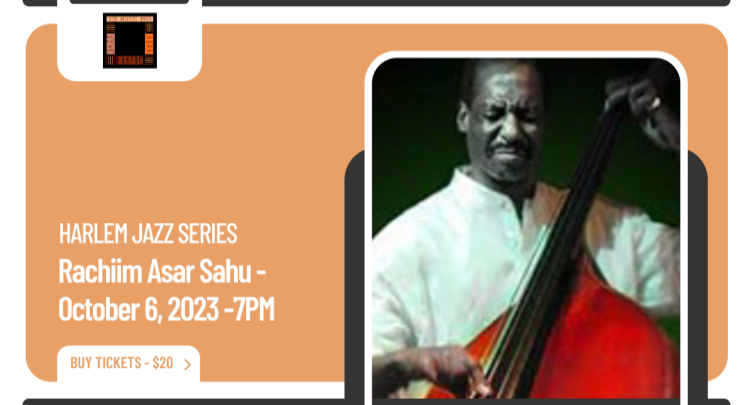 Harlem Jazz Series: Rachiim Asar Sahu