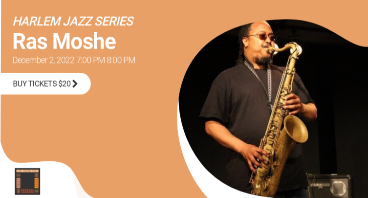 Harlem Jazz Series: Ras Moshe Burnett 
