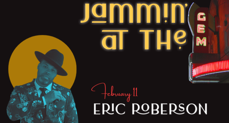 Jammin' at the Gem Concert Series: Eric Roberson