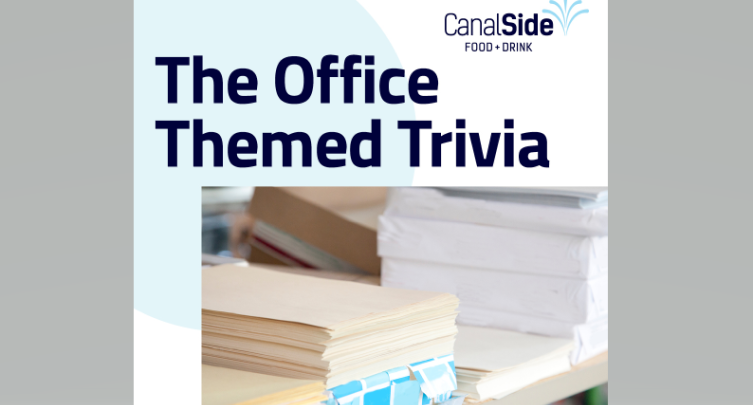 Office Themed Trivia at CanalSide Food + Drink