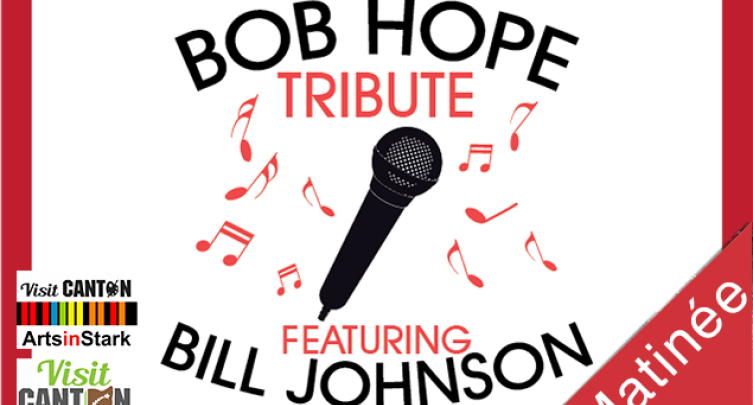 Bob Hope Tribute Featuring Bill Johnson